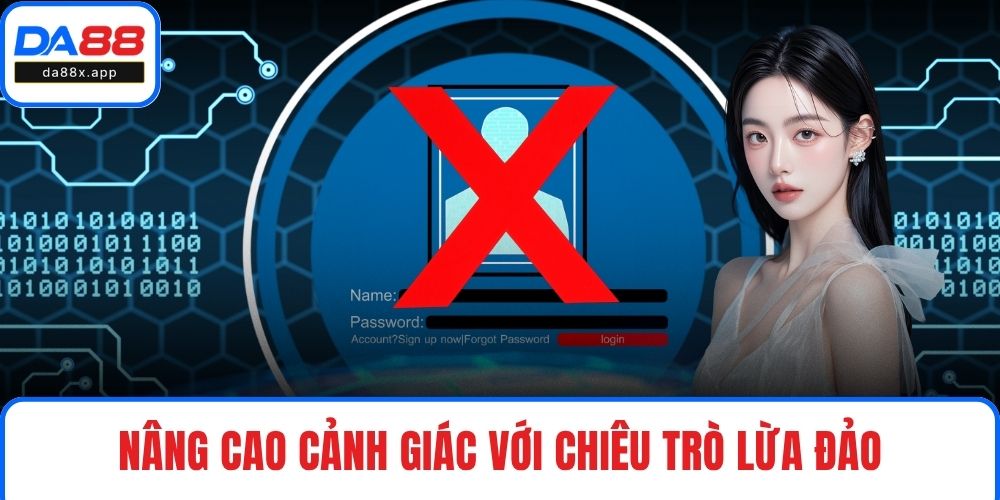 Đăng Nhập DA88 Nâng cao cảnh giác với chiêu trò lừa đảo