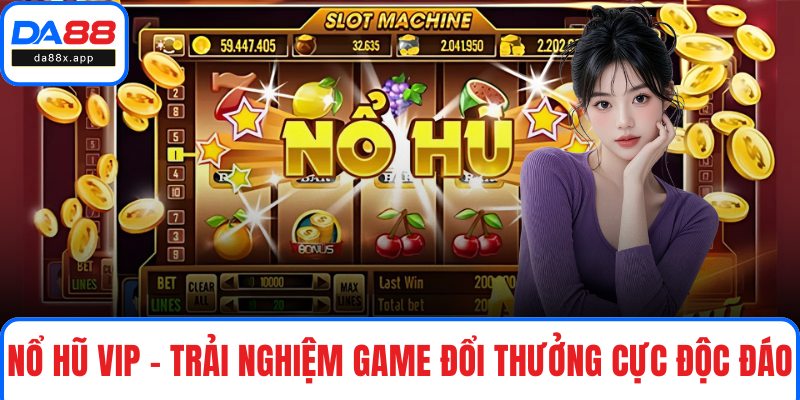 Nổ hũ Vip