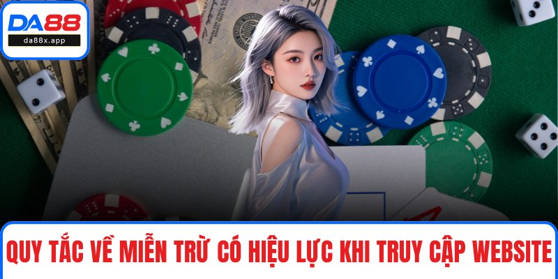Quy tắc về miễn trừ có hiệu lực ngay khi truy cập website