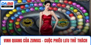Vinh Quang của Zumas